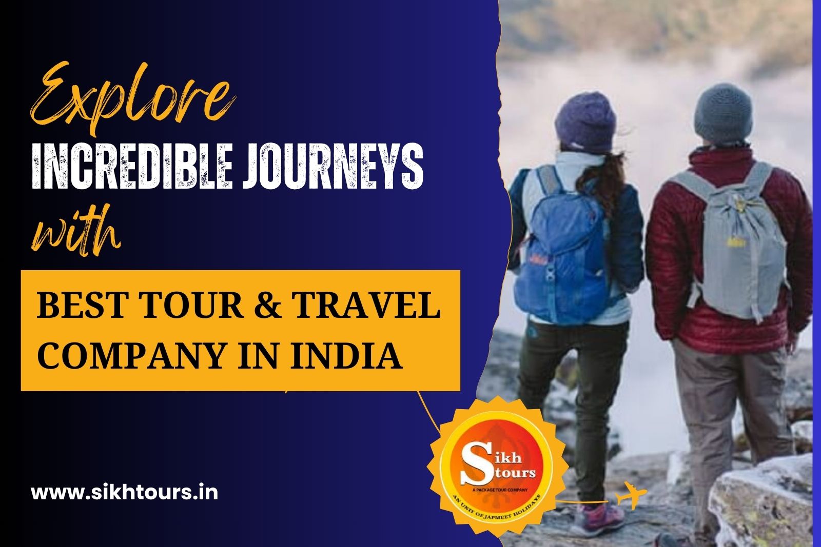 Explore Incredible Journeys with The Best Tour & Travel Company in India